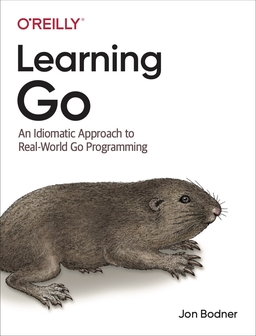 Обложка книги Learning Go. An Idiomatic Approach to Real-World Go Programming